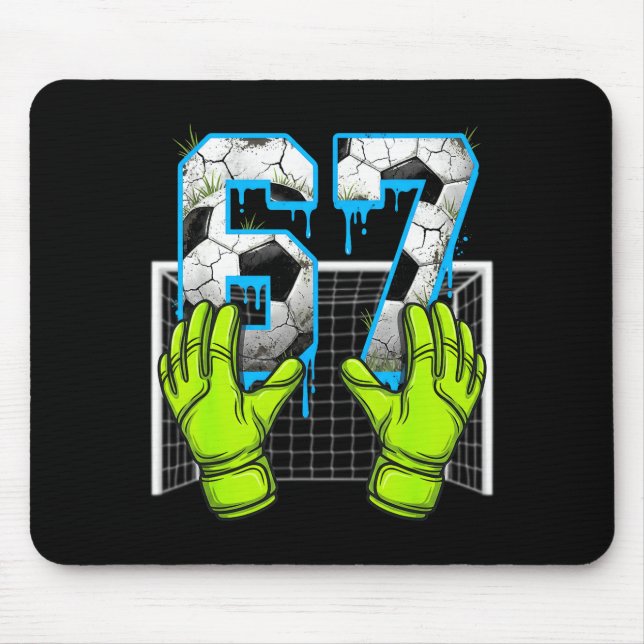 Soccer Drip 67 Six Seven Funny Gen Alpha Meme Desi Mouse Pad (Front)