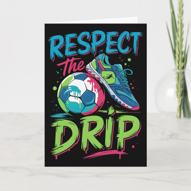 Soccer Drip Melting Ice Cream Respect The Drip Boy Card (Front)