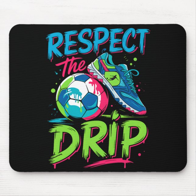Soccer Drip Melting Ice Cream Respect The Drip Boy Mouse Pad (Front)