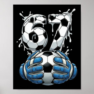 Soccer Drip Number 67 Boys Soccer Goalkeeper 67  Poster