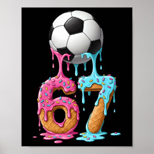 Soccer Drip Number 67 Boys Soccer Player 67 Poster