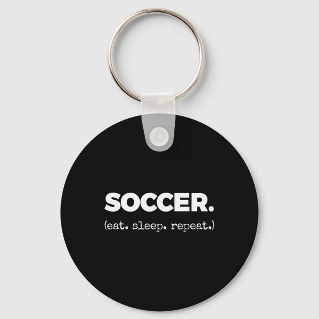 Soccer. (eat. Sleep. Repeat.)  Key Ring (Front)