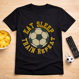 Soccer Eat Sleep Train Repeat Quote T-Shirt