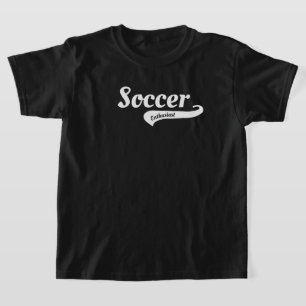 Soccer Enthusiast Players, Fans, Playful Gift T-Shirt
