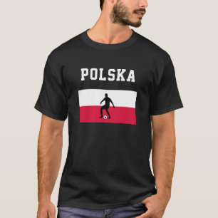 Soccer Football Sports Fan Poland Polish Flag T-Shirt