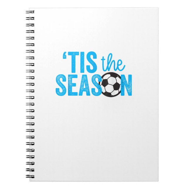 Soccer For Teen Girls Tis The Season Notebook (Front)