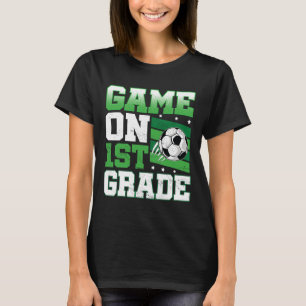 Soccer Game On 1st Grade Byck To School Cute Sport T-Shirt