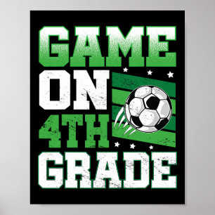 Soccer Game On 4th Grade Byck To School Cute Sport Poster