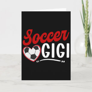 Soccer Gigi Heart Grandma Gigi Of A Soccer Player Card