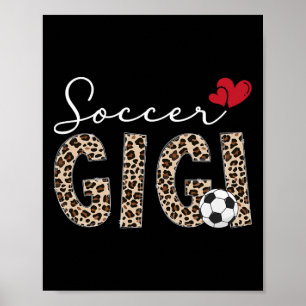Soccer Gigi Leopard Gigi Of A Soccer Player Gigi Poster