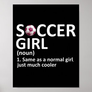Soccer Girl Definition Funny Soccer Girl Poster