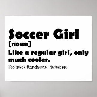 Soccer Girl Dictionary Definition Funny Soccer Poster