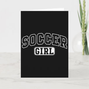 Soccer Girl Funny Athletic Lettering Daughter Yout Card