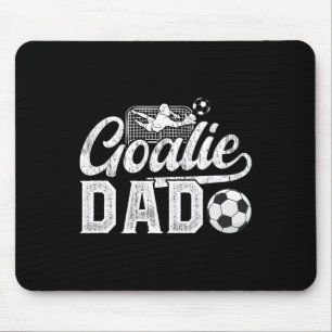 Soccer Goalie Dad Of A Soccer Goalkeeper Dad Mouse Pad