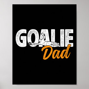 Soccer Goalie Dad Of A Soccer Goalkeeper Father Poster