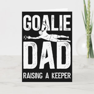 Soccer Goalie Dad Raising A Soccer Keeper Dad  Card