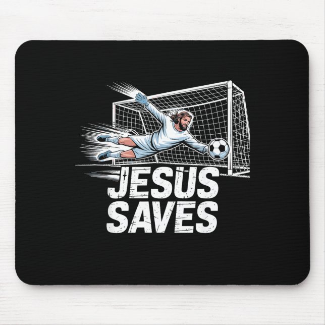 Soccer Goalie Goalkeeper Jesus Saves Christian Soc Mouse Pad (Front)