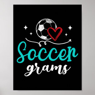 Soccer Grams Funny Soccer Player Grams Poster