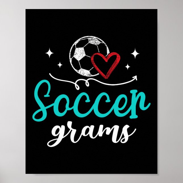 Soccer Grams Funny Soccer Player Grams  Poster (Front)