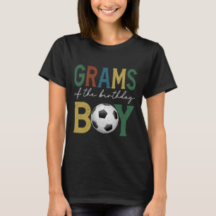 Soccer Grams Of The Birthday Boy Family Matching T-Shirt
