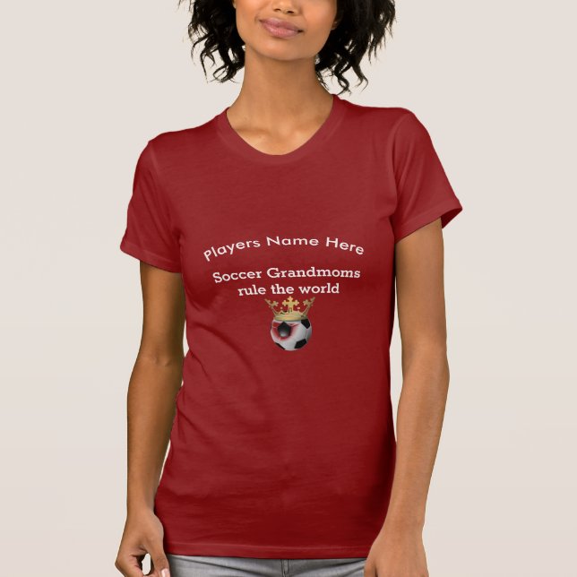 Soccer Grandmoms Rule the World T-Shirt (Front)
