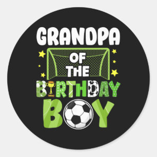 Soccer Grandpa Birthday Boy Party Soccer Family Ma Classic Round Sticker