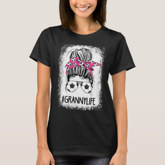 Soccer Granny Life Bleached Messy Bun Hair Soccer T-Shirt
