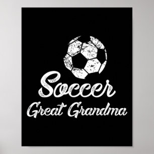 Soccer Great Grandma Cute Funny Player Fan Gift T Poster