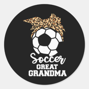 Soccer Great Grandma Funny Soccer Player Leopard G Classic Round Sticker