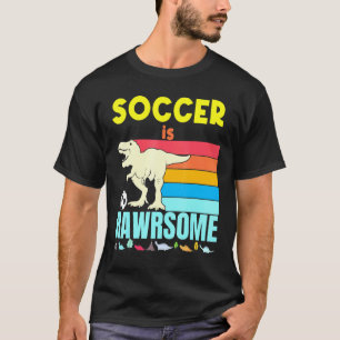 Soccer Is Awesome Boys Girls Soccer Dinosaur Footb T-Shirt