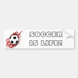 SOCCER IS LIFE! BUMPER STICKER