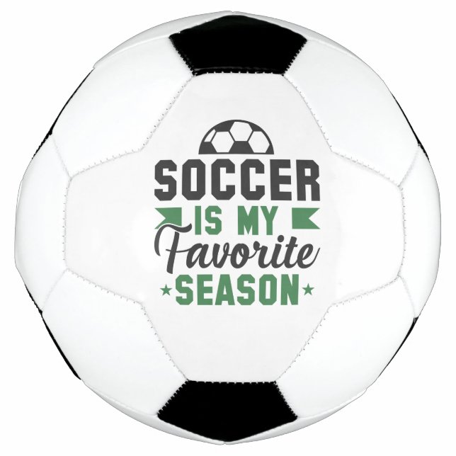 Soccer Is My Favourite Season Soccer Ball (Front)