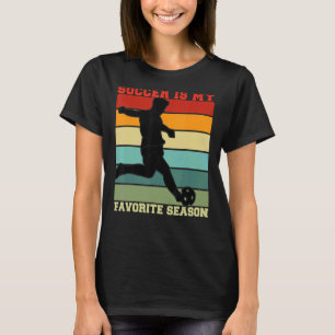 Soccer Is My Favourite Season, Vintage Funny Socce T-Shirt
