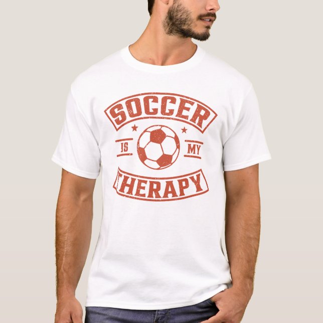Soccer Is My Therapy T-Shirt (Front)