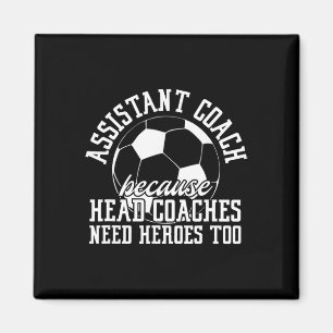 Soccer Istant Coach Because Head Coaches Need Hero Magnet
