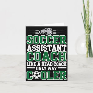 Soccer Istant Coach Like A Head Coach Only Way Coo Card