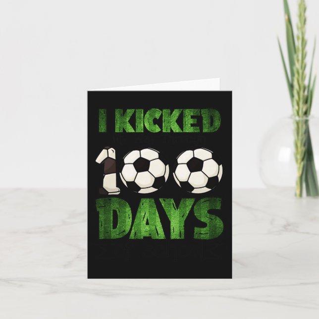 Soccer Kids I Kicked My Way Through 100 Days Of Sc Card (Front)