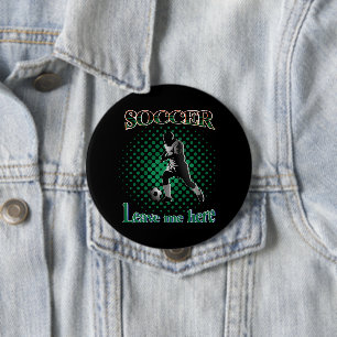 Soccer Leave Me Here 2021 10 Cm Round Badge