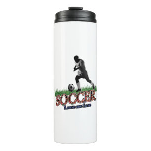 Soccer Leave Me Here Thermal Tumbler