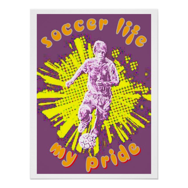 Soccer Life My Pride Poster (Front)