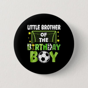 Soccer Little Brother Birthday Boy Party Family Ma 6 Cm Round Badge
