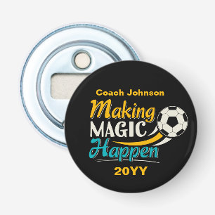Soccer Making Magic Happen Bottle Opener