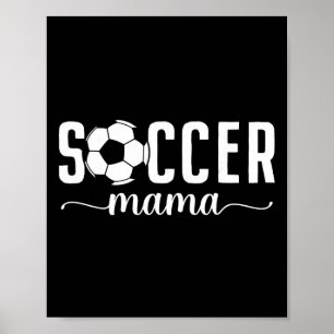 Soccer Mama Mum Mother Soccer Player Mummy Womens Poster