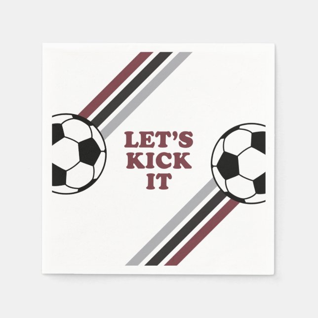 Soccer Maroon Stripes Let's Kick It Birthday Napkin (Front)