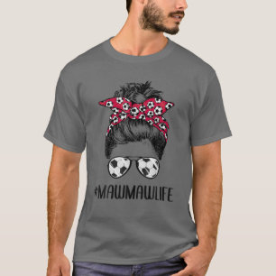 Soccer Mawmaw Life Messy Bun Sunglasses Soccer Bal T-Shirt
