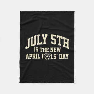 Soccer meme - july 5th is the new april fools day  fleece blanket