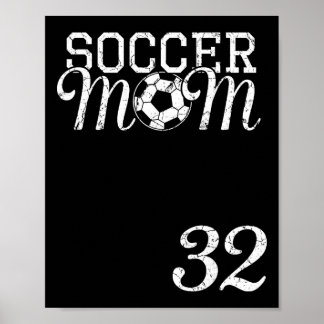 Soccer Mom Jersey Number 32 Favorite Player #32 Te Poster