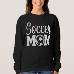 Soccer Mum Cute Mum Life Soccer Game Day Cheer Mum Sweatshirt