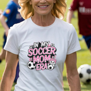 Soccer Mum Era T-Shirt