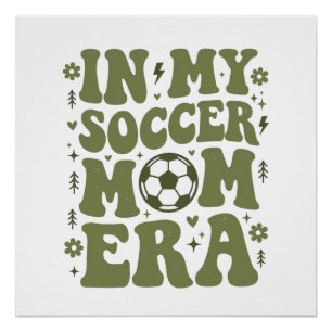 Soccer Mum Era Vintage Sports Mum Shirt Design_1 Poster